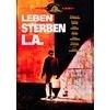 Leben und Sterben in L. A.