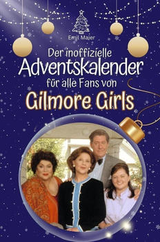 flip*flop Der inoffizielle Adventskalender für alle Fans von Gilmore Girls 2024