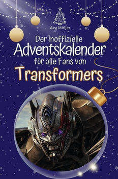 flip*flop Der inoffizielle Adventskalender für alle Fans Transformers 2024