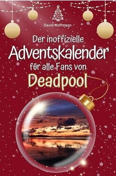 flip*flop Der inoffizielle Adventskalender für alle Fans von Deadpool 2024