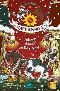 Magellan 4039 Die Haferhorde Advent, Advent, ein Pony rennt!
