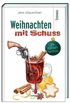 St. Benno Verlag Weihnachten mit Schuss Jens Klausnitzer .