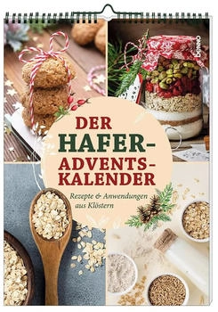 St. Benno Verlag Der Hafer-Adventskalender: Rezepte und Anwendungen aus Klöstern