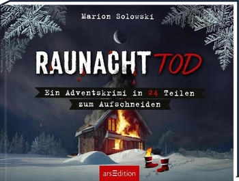 Ars Edition Raunachttod: Ein Adventskrimi in 24 Teilen zum Aufschneiden