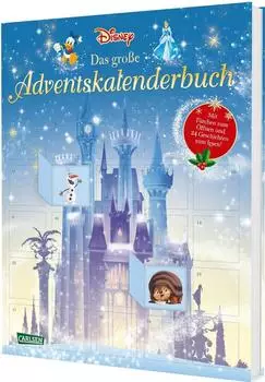 Carlsen Verlag Disney: Das gro&szlig;e Disney-Adventskalenderbuch - mit T&uuml;rchen zum &Ouml;ffnen