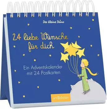 Ars Edition Postkarten-Adventskalender. Der Kleine Prinz. 24 liebe W&uuml;nsche f&uuml;r dich