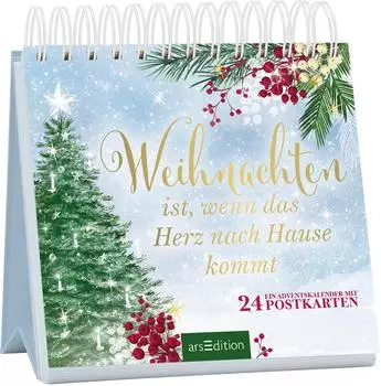 Ars Edition Postkarten-Adventskalender. Weihnachten ist, wenn das Herz nach Hause kommt | Kalender
