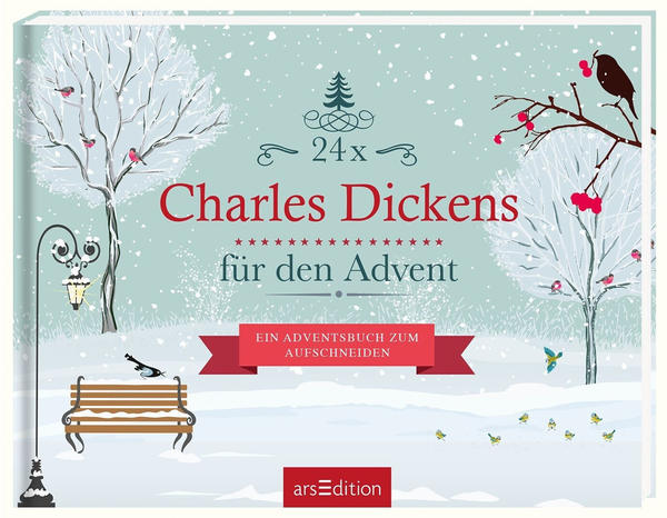 Ars Edition 24 x Charles Dickens für den Advent: Ein Adventsbuch zum Aufschneiden Adventskalender