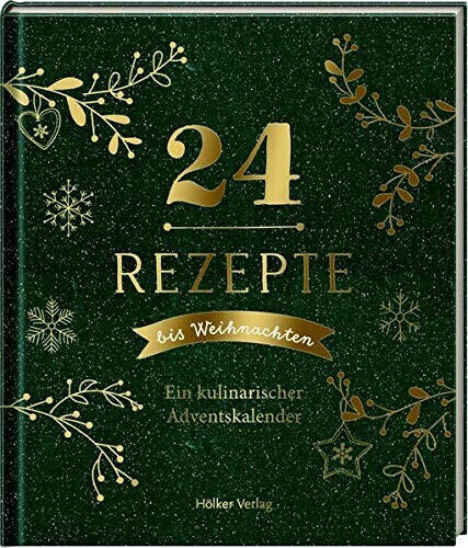 Coppenrath 24 Rezepte bis Weihnachten - Ein kulinarischer Adventskalender