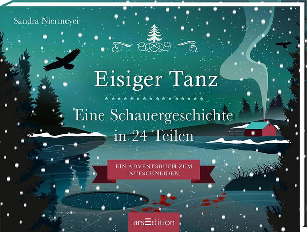 Ars Edition Aufschneidebuch Eisiger Tanz. Eine Schauergeschichte in 24 Teilen Adventskalender