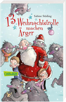 Carlsen Verlag 13 Weihnachtstrolle machen Ärger