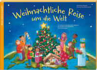 Weihnachtliche Reise um die Welt. Ein Adventskalender zum Vorlesen mit einem...