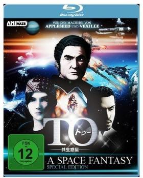 TO - A Space Fantasy (Blu-ray)