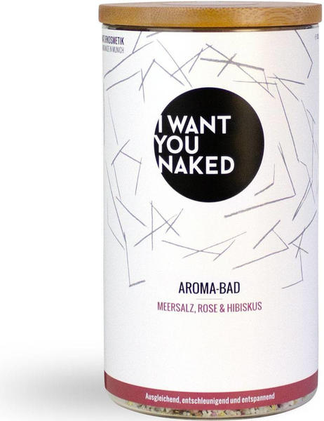 I Want You Naked Aroma-Bad Rose & Hibiskus (620g)
