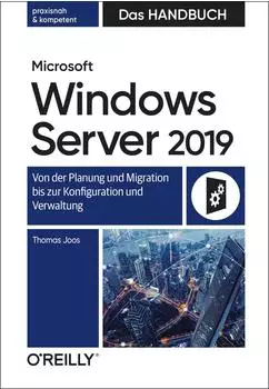O'Reilly Media Microsoft Windows Server 2019 &ndash; Das Handbuch