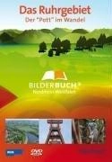 UAP Das Ruhrgebiet - Der Pott im Wandel - Bilderbuch Deutschland
