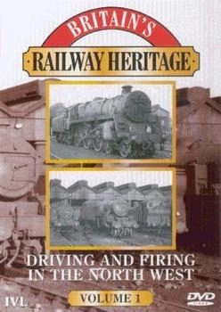 Instant Vision Britains Railway Heritage - Driving And Firing In The North West - Vol. 2 [UK IMPORT]