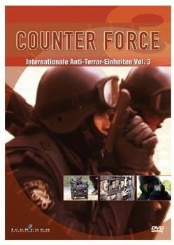 Counter Force - Internationale Anti-Terror-Einheiten, Vol. 3