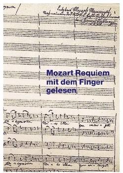 Filmgalerie 451 Mozart, Requiem mit dem Finger gelesen