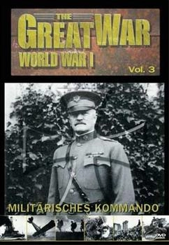 Alive The Great War - World War I, Vol. 3: Militärisches Kommando
