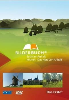 UAP Bilderbuch Deutschland - Köthen, das Herz von Anhalt