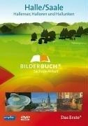 UAP Bilderbuch Deutschland - Halle/Saale: Hallenser, Halloren und Hal(l)unken