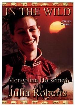 IMC Vision In The Wild - Mongolian Horsemen With Julia Roberts [UK IMPORT]