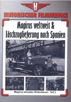 wk & f - Kommunikation Magirus weltweit/Löschzuglieferung nach Spanien