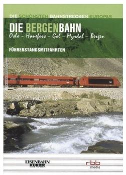 Eisenbahn Kurier Die Bergenbahn: Oslo - Bergen