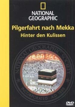WVG Medien National Geographic - Pilgerfahrt nach Mekka - Hinter den Kulissen
