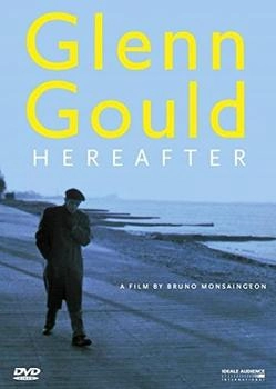 Naxos Glenn Gould - Hereafter