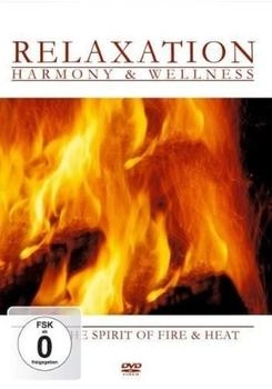 ZYX Music Relaxation - Harmony & Wellness - Feel the Spirit of Fire and Heat