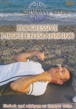 Progressive Muskelentspannung - Einfach Und Wirksam Zu Innerer Ruhe [DVD]