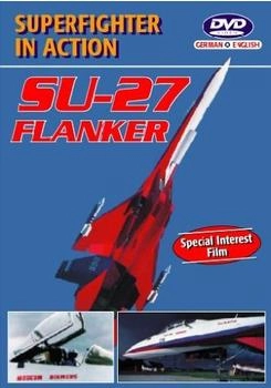 LIMOX SU-27 Flanker - Superfighter in Action