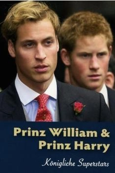 WVG Prinz William & Prinz Harry - Königliche Superstars