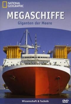 WVG National Geographic - Megaschiffe: Giganten der Meere