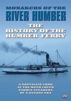 Pegasus Entertainment History Of The Humber Ferry - Monarchs Of the River Humber [UK IMPORT]