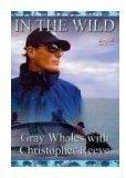IMC Vision In The Wild - Grey Whales With Christopher Reeve [UK IMPORT]