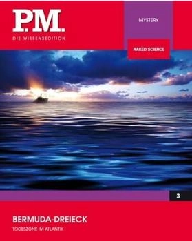Complete Media Services GmbH Bermuda Dreieck - Todeszone im Atlantik- P.M. Die Wissensedition