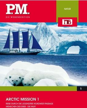 Complete Media Services GmbH Arctic Mission 1- P.M. Die Wissensedition