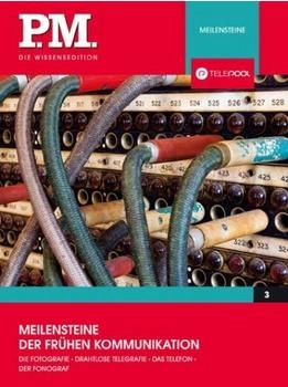 Complete Media Services GmbH Meilensteine der frühen Kommunikation- P.M. Die Wissensedition