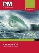 Complete Media Services GmbH Achtung Tsunami- P.M. Die Wissensedition