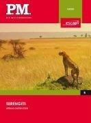 Complete Media Services GmbH Die Serengeti- P.M. Die Wissensedition