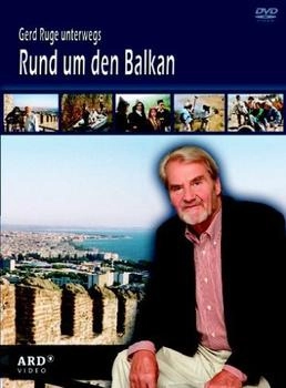 EuroVideo Gerd Ruge unterwegs rund um den Balkan