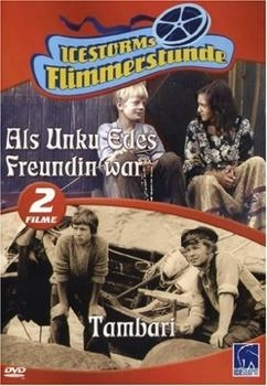 Icestorm Als Unku Edes Freundin war / Tambari