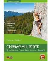 Chiemgau Rock Verlag Chiemgau Rock - Sportklettern zwischen Inn und Saa