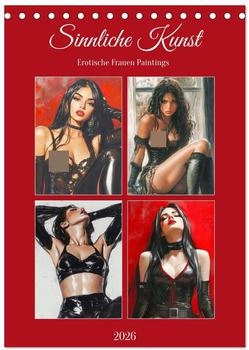 Calvendo Sinnliche Kunst. Erotische Frauen Paintings (Tischkalender 2026 DIN A5 hoch) (ISBN: 978-3-516-24678-0)