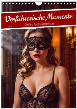 Calvendo Verführerische Momente Kinky Geheimnisse (Wandkalender 2026 DIN A4 hoch) (ISBN: 978-3-516-25063-3)
