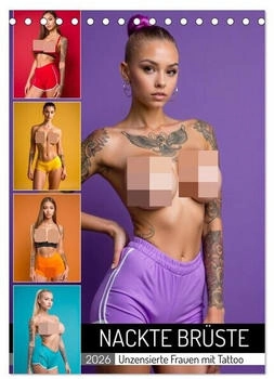 Calvendo NACKTE BRÜSTE Unzensierte Frauen mit Tattoo (Tischkalender 2026 DIN A5 hoch), Monatskalender (ISBN: 978-3-516-62742-8)