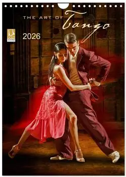Calvendo The Art Of Tango (Wandkalender 2026 DIN A4 hoch) Monatskalender / Kalender von Michael Pohl/